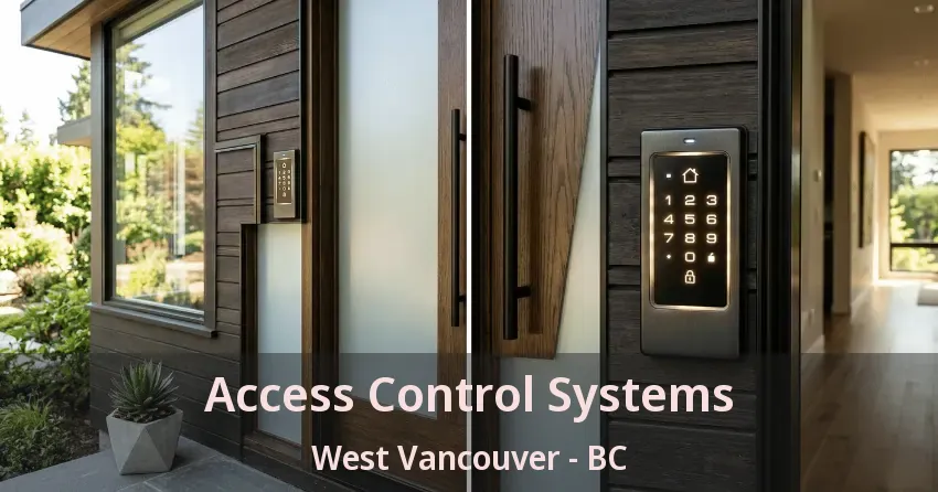 Access Control Systems West Vancouver - BC Access Control Systems West Vancouver - BC