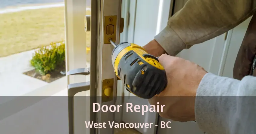 Door Repair West Vancouver - BC