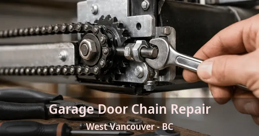Garage Door Chain Repair West Vancouver - BC