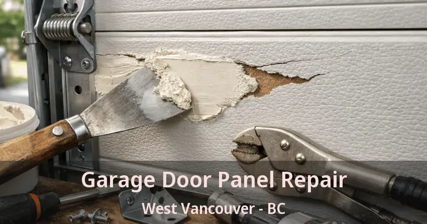 Garage Door Panel Repair West Vancouver - BC