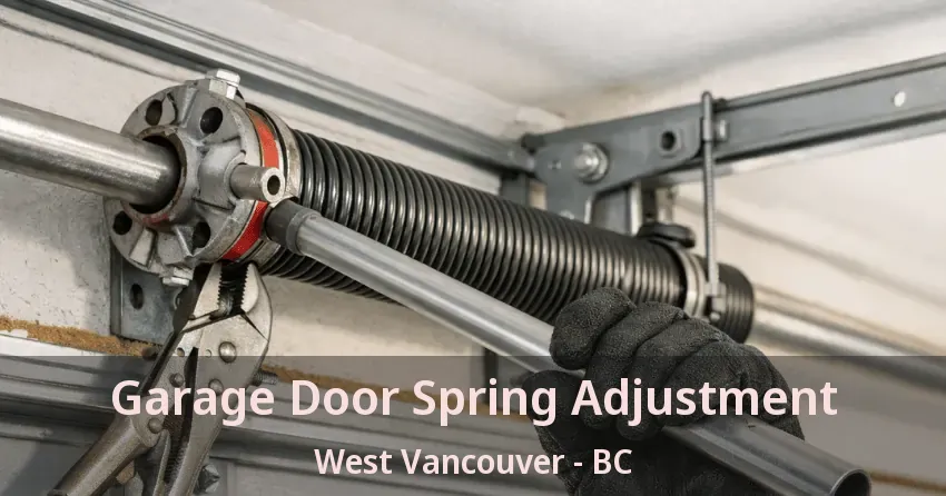 Garage Door Spring Adjustment West Vancouver - BC
