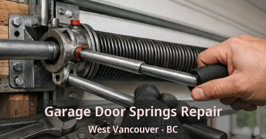 Garage Door Springs Repair West Vancouver - BC