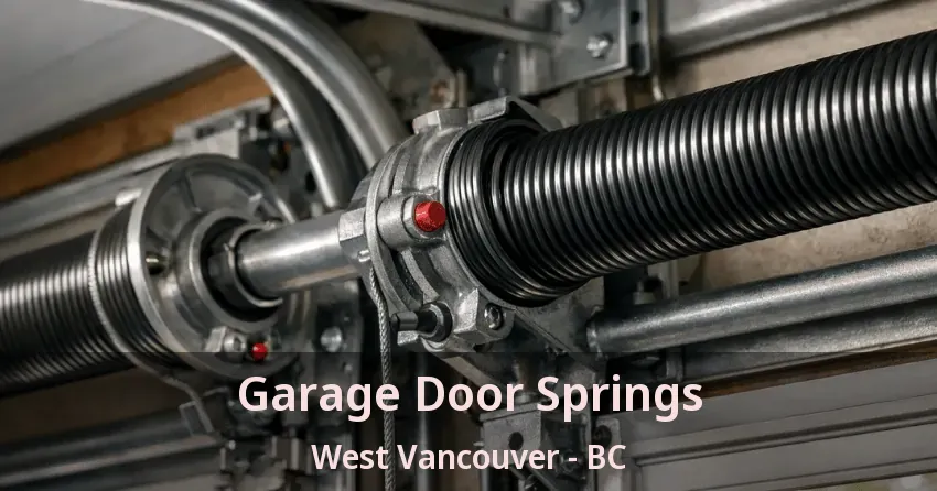 Garage Door Springs West Vancouver - BC