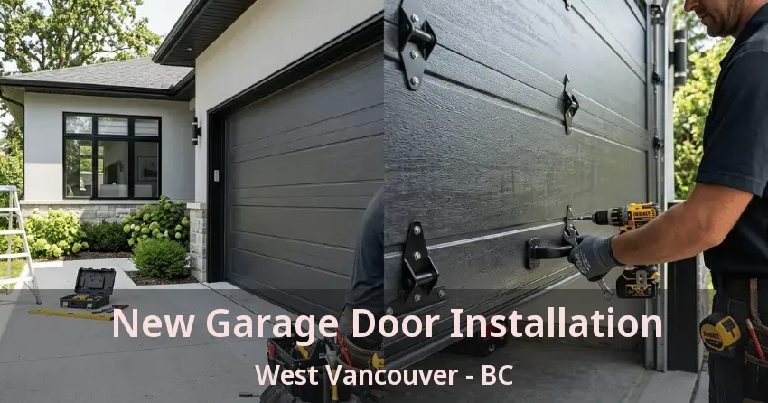 New Garage Door Installation West Vancouver - BC