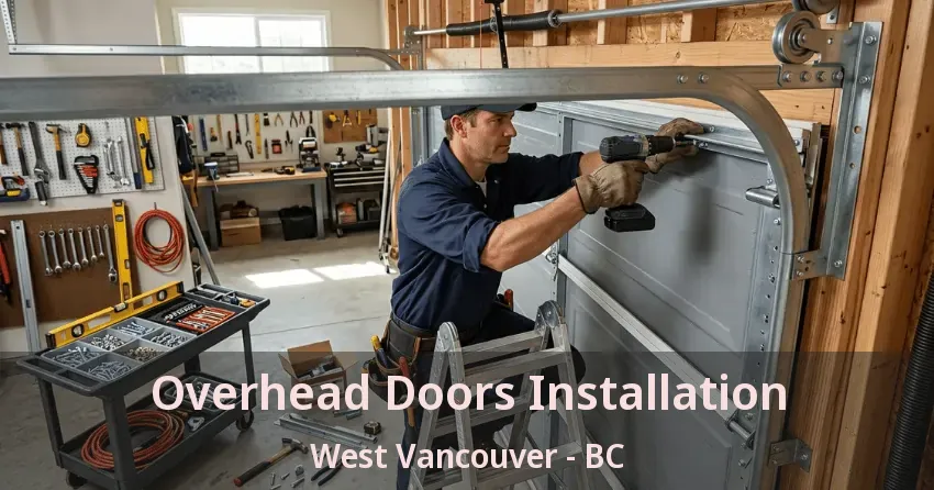 Overhead Doors Installation West Vancouver - BC Overhead Doors Installation West Vancouver - BC