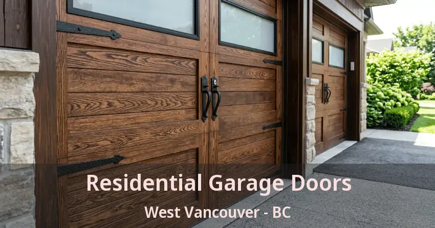 Residential Garage Doors West Vancouver - BC