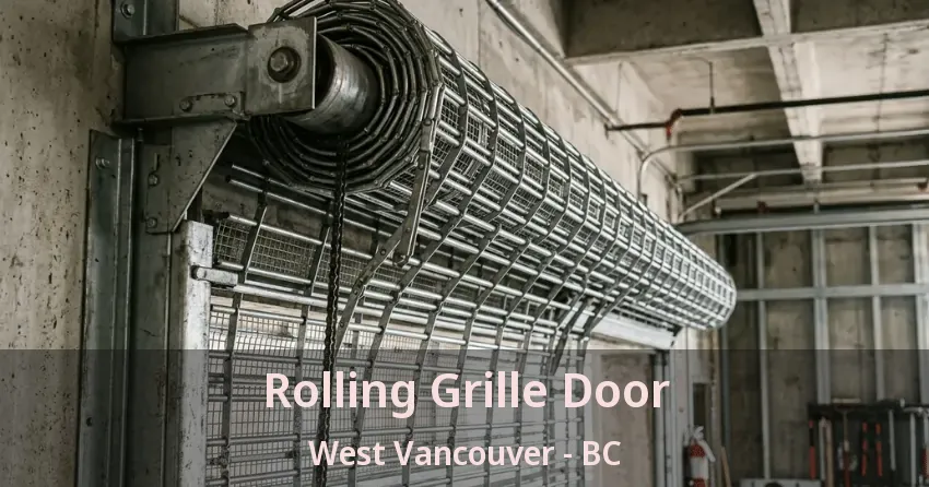 Rolling Grille Door West Vancouver - BC