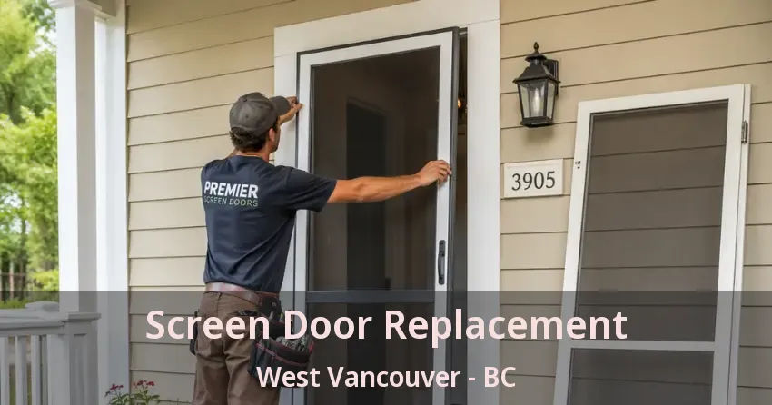 Screen Door Replacement West Vancouver - BC Screen Door Replacement West Vancouver - BC