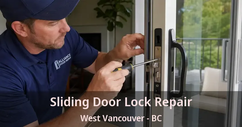 Sliding Door Lock Repair West Vancouver - BC