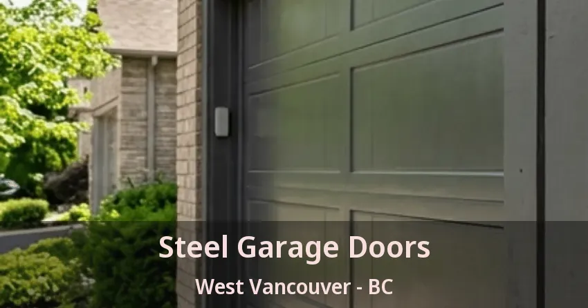 Steel Garage Doors West Vancouver - BC