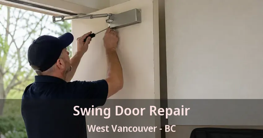 Swing Door Repair West Vancouver - BC