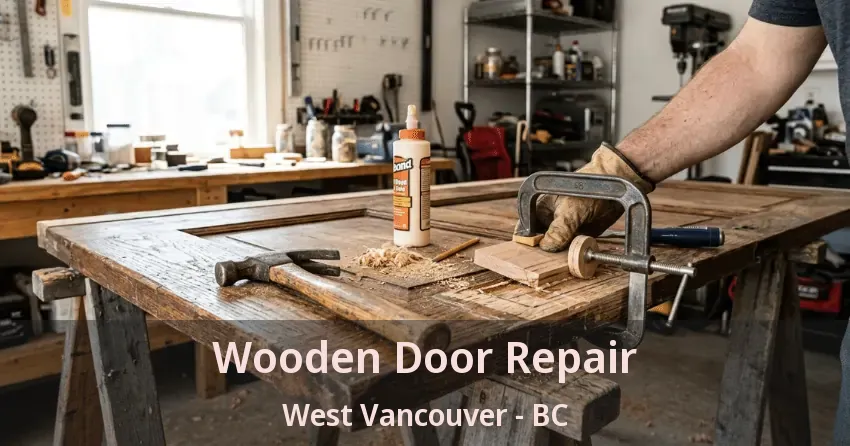 Wooden Door Repair West Vancouver - BC