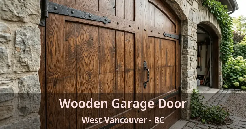 Wooden Garage Door West Vancouver - BC Wooden Garage Door West Vancouver - BC